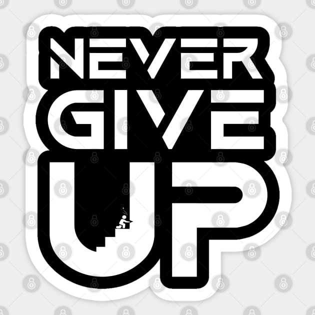 Never Give Up Sticker by SHOOP FIKRA